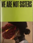 Project thumbnail for We Are Not Sisters